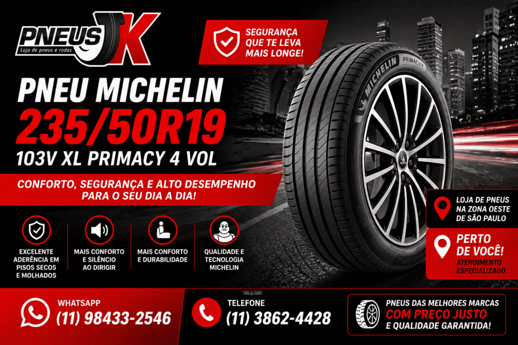 Pneu Michelin 235 50R19 103V XL Primacy 4 VOL JK Pneus São Paulo 02 (1)