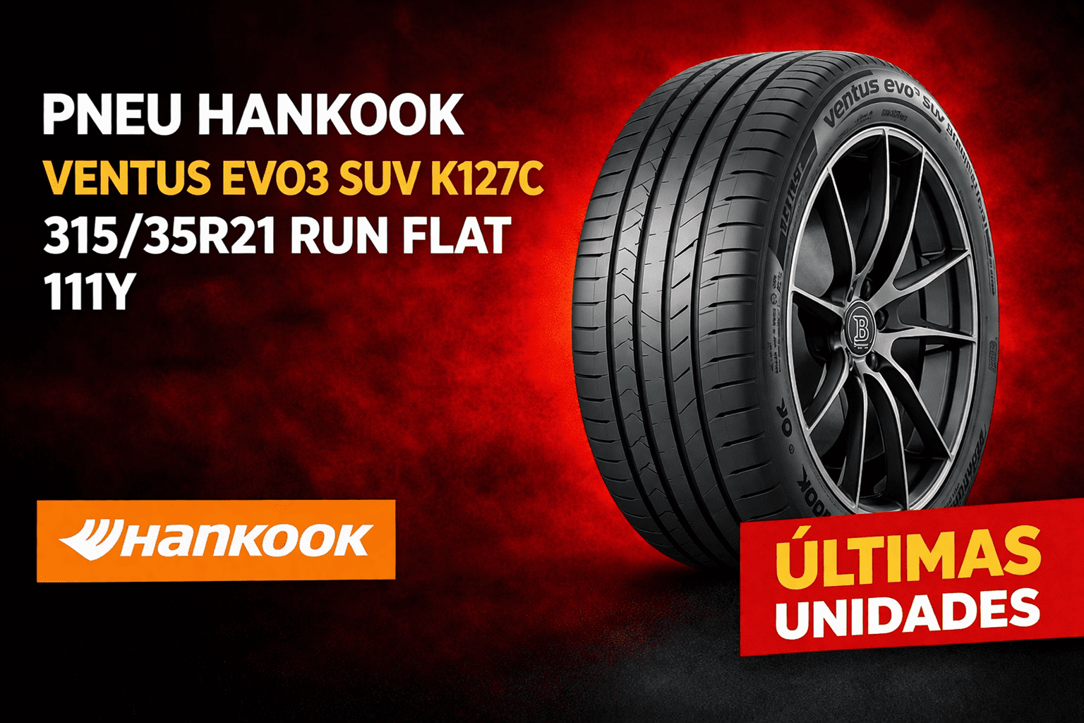 pneu hankook ventus ev03 suv k127c 315 35R21 RUN FLAT 111Y