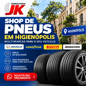 Shop de pneus em Higienopolis – Borracharia JK, pneus multimarcas Michelin, Goodyear, Pirelli e Bridgestone